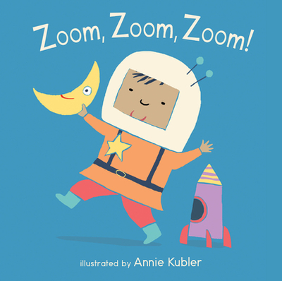 Zoom, Zoom, Zoom! - Kubler, Annie (Illustrator)