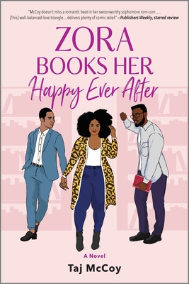 Zora Books Her Happy Ever After: A Rom-Com Novel - McCoy, Taj