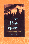 Zora Neale Hurston and American Literary Culture