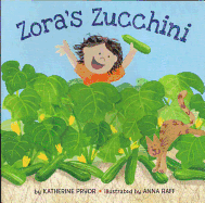 Zora's Zucchini (1 Hardcover/1 CD)