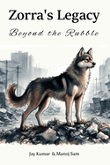 Zorra's Legacy: Beyond the Rubble