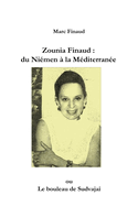 Zounia Finaud: du Ni?men ? la M?diterran?e: Le bouleau de Sudvajai