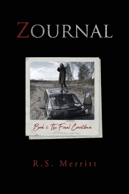 Zournal: Book 6: The Final Countdown - Merritt, R S