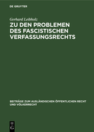 Zu Den Problemen Des Fascistischen Verfassungsrechts: Akademische Antrittsvorlesung