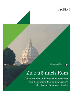 Zu Fuss Nach ROM - Rich, Alexander