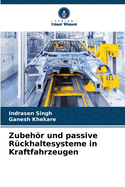 Zubehr und passive R?ckhaltesysteme in Kraftfahrzeugen