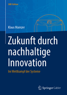 Zukunft Durch Nachhaltige Innovation: Im Wettkampf Der Systeme