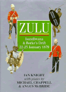 Zulu: Isandlwana and Rorke's Drift, 22-23 January, 1879 - Knight, Ian, and McBride, Angus (Photographer), and Chappell, Michael (Photographer)
