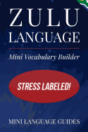 Zulu Language Mini Vocabulary Builder: Stress Labeled!