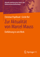 Zur Aktualitt Von Marcel Mauss: Einfhrung in Sein Werk