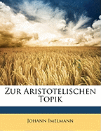 Zur Aristotelischen Topik