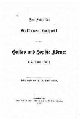 Zur Feier Der Goldenen Hochzeit (1886) - Rattermann, H a