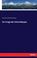 Zur Frage Der Schul-Myopie