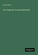 Zur Frage Des Frauenwahlrechts