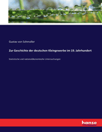 Zur Geschichte der deutschen Kleingewerbe im 19. Jahrhundert: Statistische und nationalkonomische Untersuchungen