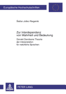 Zur Interdependenz Von Wahrheit Und Bedeutung: Donald Davidsons Theorie Der Interpretation Fuer Natuerliche Sprachen