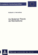 Zur Modernen Theorie Der Wechselkurse: Eine Theoretische Und Oekonometrische Analyse