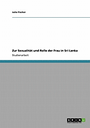 Zur Sexualitt und Rolle der Frau in Sri Lanka