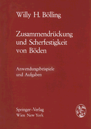 Zusammendruckung Und Scherfestigkeit Von Boden: Anwendungsbeispiele Und Aufgaben - Blling, Willy H.
