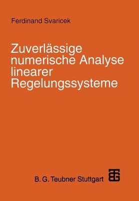 Zuverlssige numerische Analyse linearer Regelungssysteme - Svaricek, Ferdinand