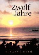 Zwlf Jahre