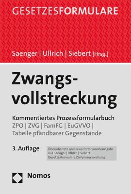 Zwangsvollstreckung - Saenger, Ingo (Editor), and Ullrich, Christoph (Editor), and Siebert, Oliver (Editor)