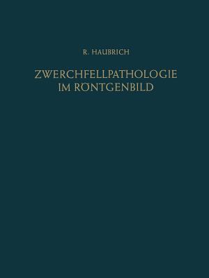 Zwerchfellpathologie Im Rontgenbild - Haubrich, Richard