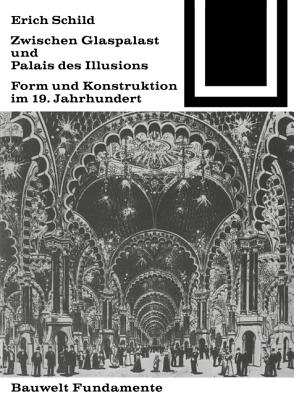 Zwischen Glaspalast Und Palais Des Illusions - Schild, Erich