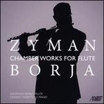 Zyman: Chamber Works for Flute